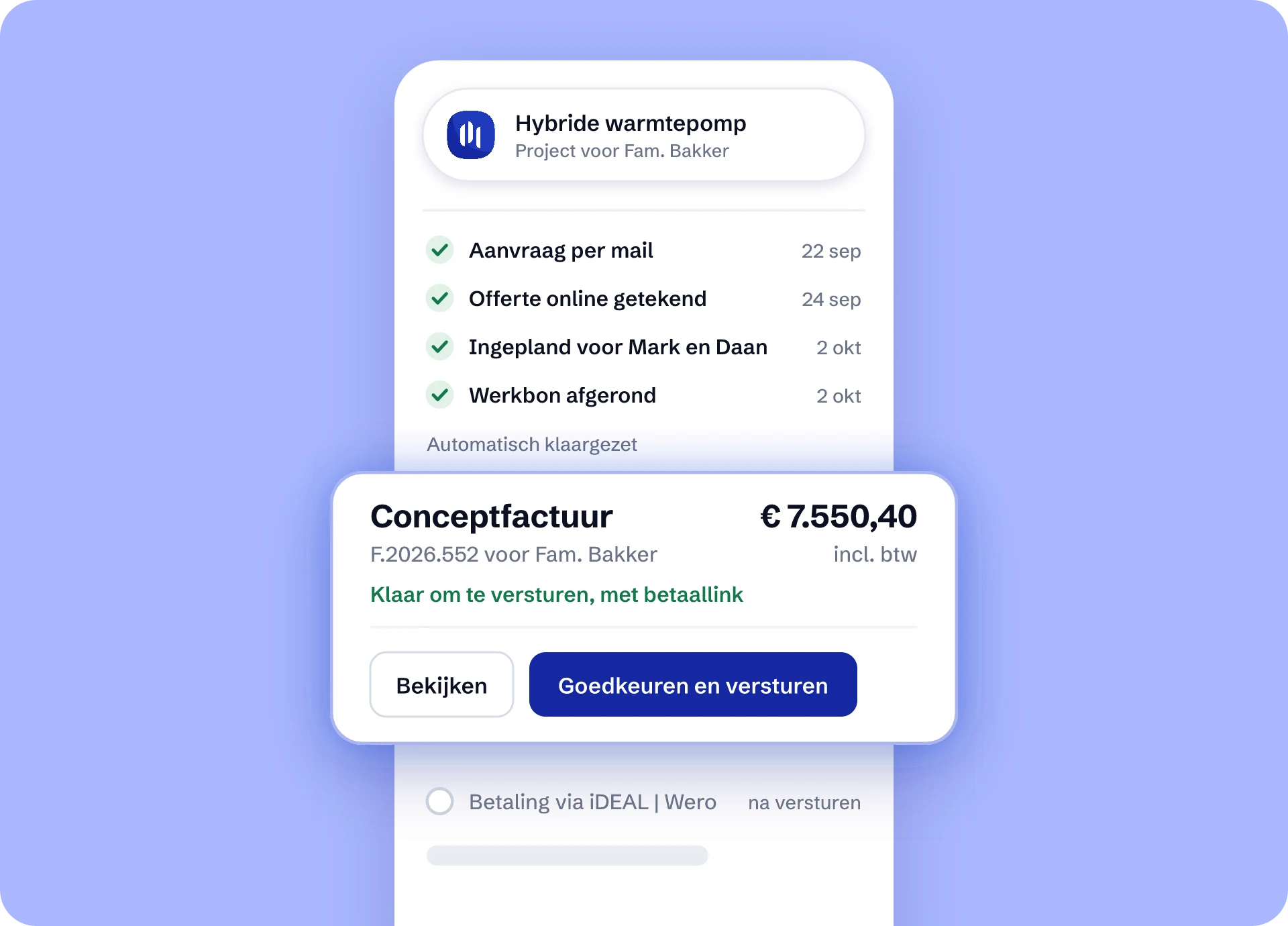 Eén klus in Appficient van aanvraag tot betaling: aanvraag per mail, offerte online getekend, ingepland en werkbon afgerond. Daarna staat de conceptfactuur van 7.550,40 euro automatisch klaar om te versturen met betaallink, en volgt de betaling via iDEAL of Wero